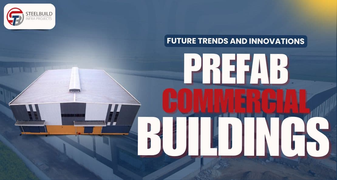 Future Trends and Innovations in Prefab Commercial Buildings